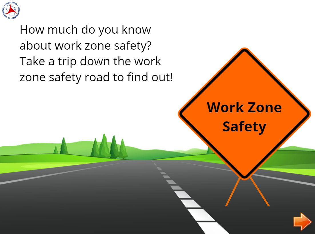 Image of road and orange work zone sign. Text says how much do you know about work zone safety? Take the quiz to find out!